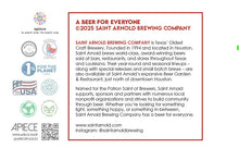 Load image into Gallery viewer, A BEER FOR EVERYONE by SAINT ARNOLD BREWING COMPANY
